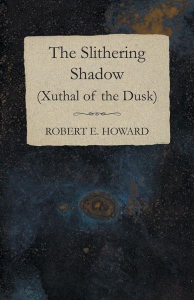 Produktbild: The Slithering Shadow (Xuthal of the Dusk)