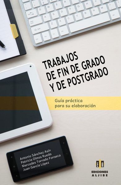 Produktbild: Trabajos de fin de grado y de postgrado : gu&iacute;a pr&aacute;ctica para su elaboraci&oacute;n
