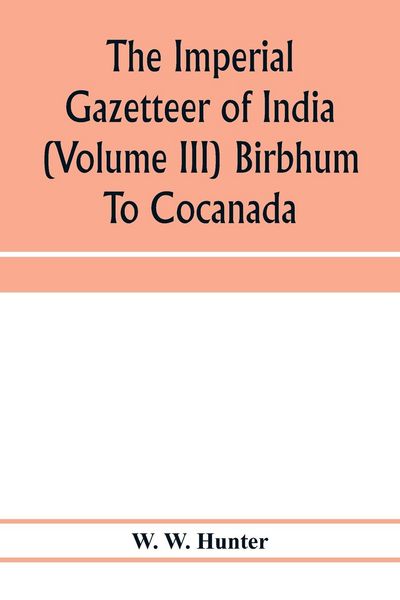 Produktbild: The imperial gazetteer of India (Volume III) Birbhum To Cocanada