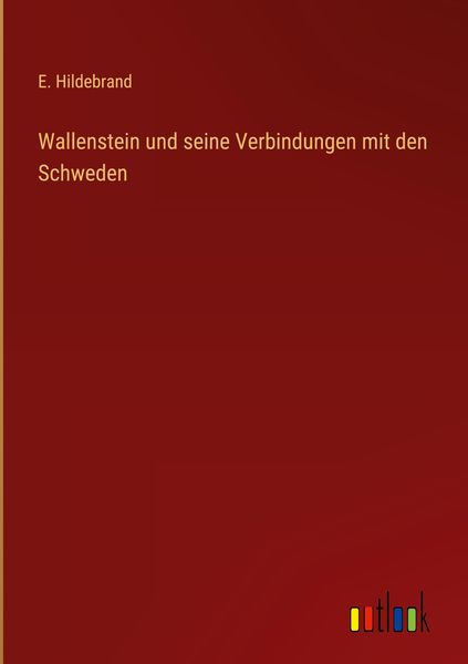Produktbild: Wallenstein und seine Verbindungen mit den Schweden