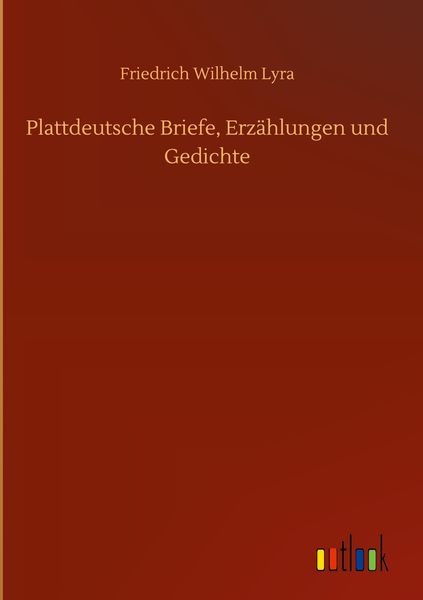 Produktbild: Plattdeutsche Briefe, Erz&auml;hlungen und Gedichte