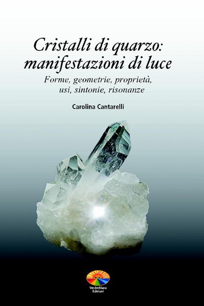 Produktbild: Cristalli di quarzo, manifestazioni di luce