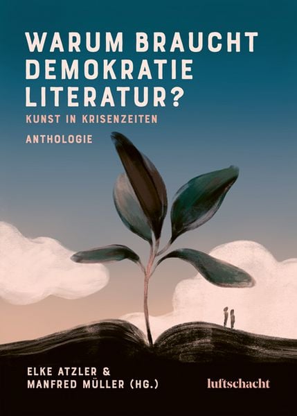 Produktbild: Warum braucht Demokratie Literatur? Kunst in Krisenzeiten