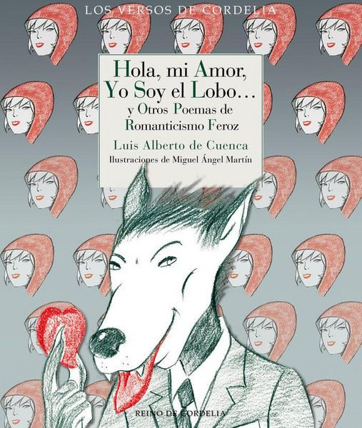Produktbild: Hola, mi amor, yo soy el lobo : y otros poemas de romanticismo feroz
