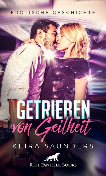 Produktbild: Getrieben von Geilheit | Erotische Geschichte