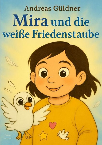 Produktbild: Mira und die wei&szlig;e Friedenstaube