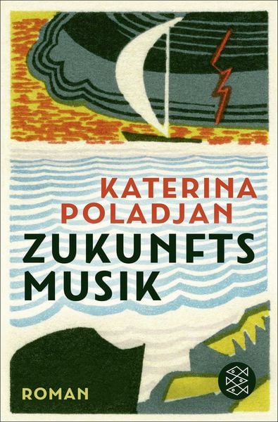Zukunftsmusik, Taschenbuch von Katerina Poladjan, Fischer Taschenbuch Verlag, 2710002319601
