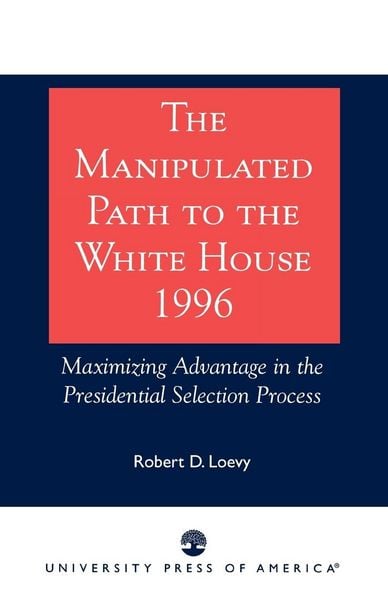 Produktbild: Manipulated Path to the White House-1996