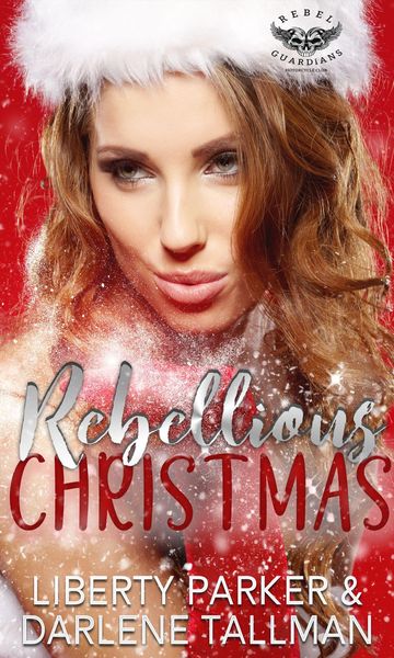 Produktbild: Rebellious Christmas (Rebel Guardians MC, #8)