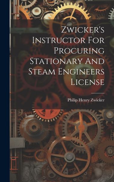 Produktbild: Zwicker's Instructor For Procuring Stationary And Steam Engineers License