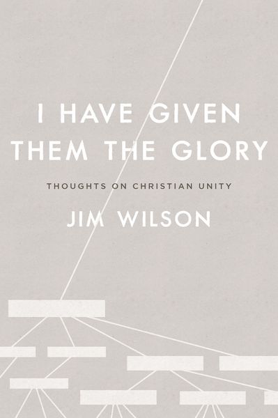 Produktbild: I Have Given Them the Glory: Thoughts on Christian Unity