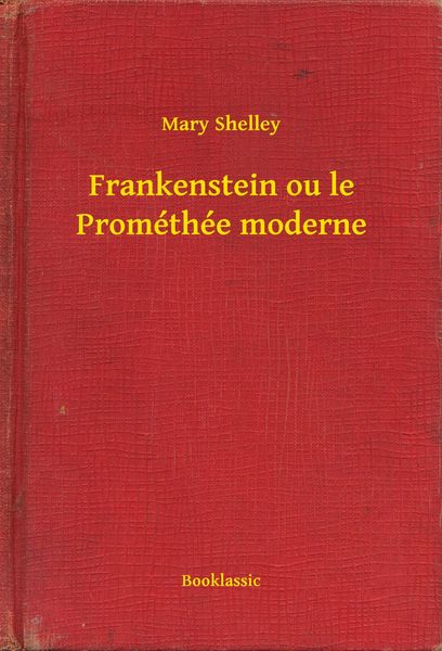 Produktbild: Frankenstein ou le Prom&eacute;th&eacute;e moderne