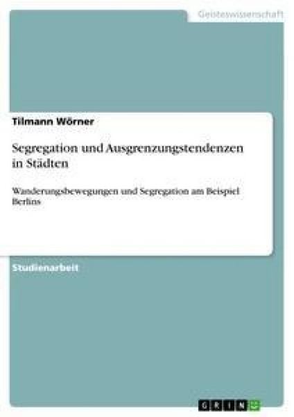 Produktbild: Segregation und Ausgrenzungstendenzen in St&auml;dten