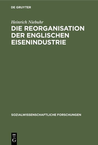 Produktbild: Die Reorganisation der englischen Eisenindustrie