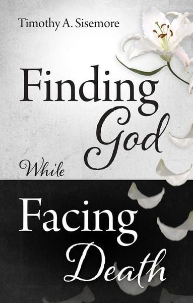 Produktbild: Finding God While Facing Death