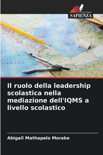 Produktbild: Il ruolo della leadership scolastica nella mediazione dell'IQMS a livello scolastico