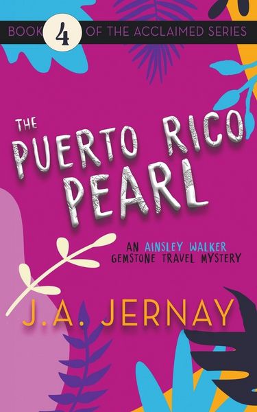 Produktbild: The Puerto Rico Pearl (An Ainsley Walker Gemstone Travel Mystery)