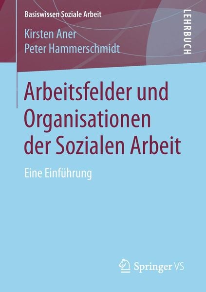Produktbild: Arbeitsfelder und Organisationen der Sozialen Arbeit