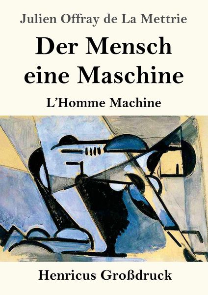 Produktbild: Der Mensch eine Maschine (Gro&szlig;druck)