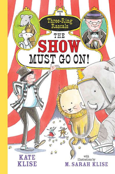 Produktbild: The Show Must Go on! / Three-Ring Rascals Bd.1