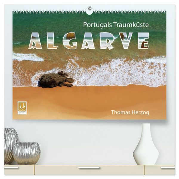 Produktbild: Portugals Traumk&uuml;ste Algarve (hochwertiger Premium Wandkalender 2026 DIN A2 quer), Kunstdruck in Hochglanz