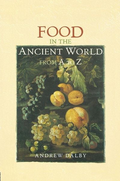 Produktbild: Food in the Ancient World from A to Z