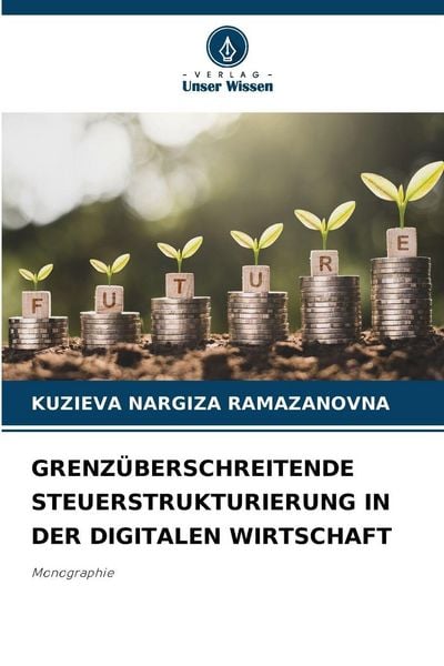 Produktbild: Grenz&uuml;berschreitende Steuerstrukturierung in der Digitalen Wirtschaft