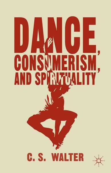 Produktbild: Dance, Consumerism, and Spirituality