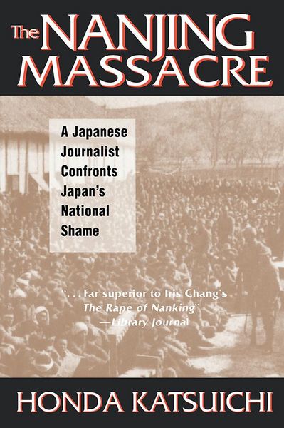 Produktbild: The Nanjing Massacre: A Japanese Journalist Confronts Japan's National Shame