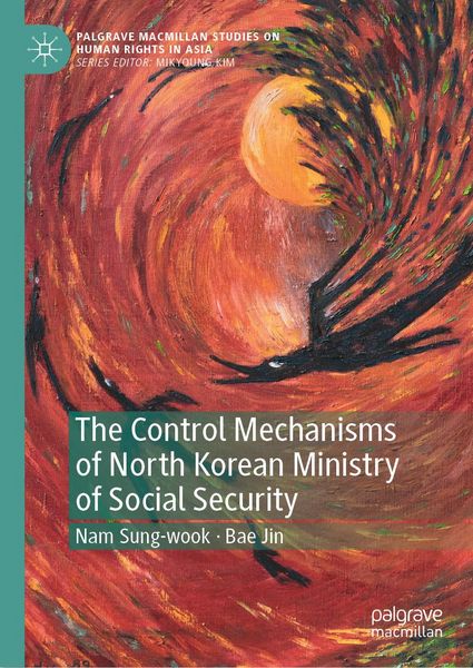 Produktbild: The Control Mechanisms of North Korean Ministry of Social Security