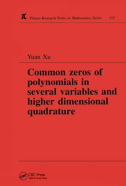 Produktbild: Common Zeros of Polynominals in Several Variables and Higher Dimensional Quadrature