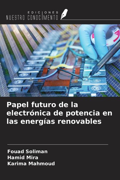 Produktbild: Papel futuro de la electr&oacute;nica de potencia en las energ&iacute;as renovables