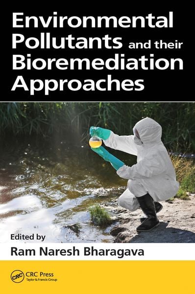 Produktbild: Environmental Pollutants and their Bioremediation Approaches