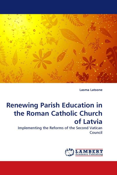 Produktbild: Renewing Parish Education in the Roman Catholic Church of Latvia