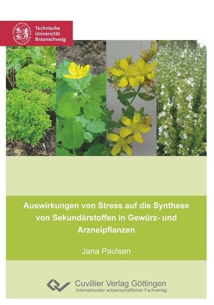 Produktbild: Auswirkungen von Stress auf die Synthese von Sekund&auml;rstoffen in Gew&uuml;rz- und Arzneipflanzen