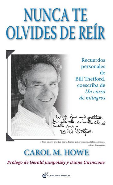 Produktbild: Nunca te olvides de re&iacute;r : recuerdos personales de Bill Thedford coescriba de "Un curso de milagros"