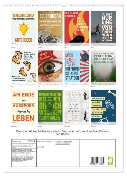 Produktbild: Dein monatlicher Motivationsschub: Das Leben wird nicht leichter, Du wirst nur st&auml;rker. (hochwertiger Premium Wandkalender 2026 DIN A2 hoch), Kunstdruck in Hochglanz