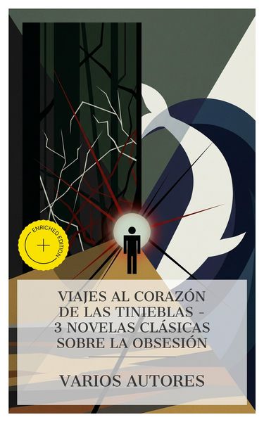 Produktbild: Viajes al coraz&oacute;n de las tinieblas - 3 novelas cl&aacute;sicas sobre la obsesi&oacute;n