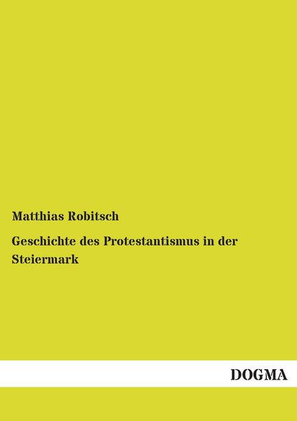 Produktbild: Geschichte des Protestantismus in der Steiermark