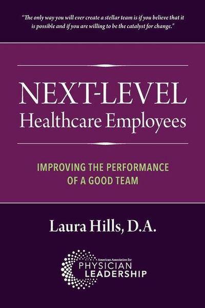 Produktbild: Next-Level Healthcare Employees: Improving the Performance of a Good Team