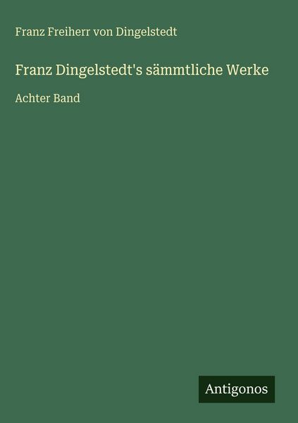 Produktbild: Franz Dingelstedt's s&auml;mmtliche Werke