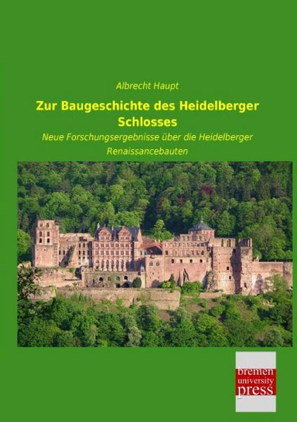 Produktbild: Zur Baugeschichte des Heidelberger Schlosses