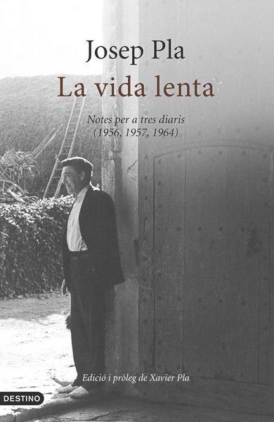 Produktbild: La vida lenta : notes per a tres diaris, 1956, 1957, 1964