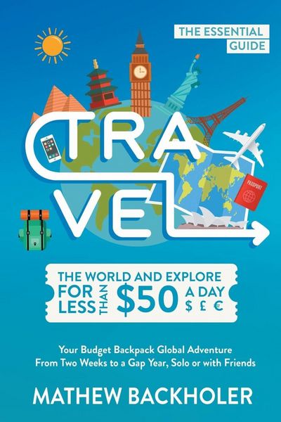 Produktbild: Travel the World and Explore for Less than $50 a Day, the Essential Guide