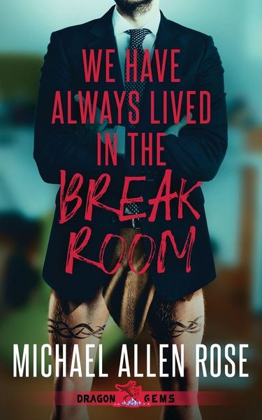 Produktbild: We Have Always Lived in the Break Room