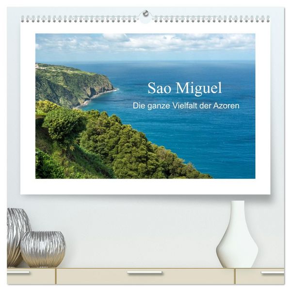 Produktbild: Sao Miguel - Die ganze Vielfalt der Azoren (hochwertiger Premium Wandkalender 2026 DIN A2 quer), Kunstdruck in Hochglanz
