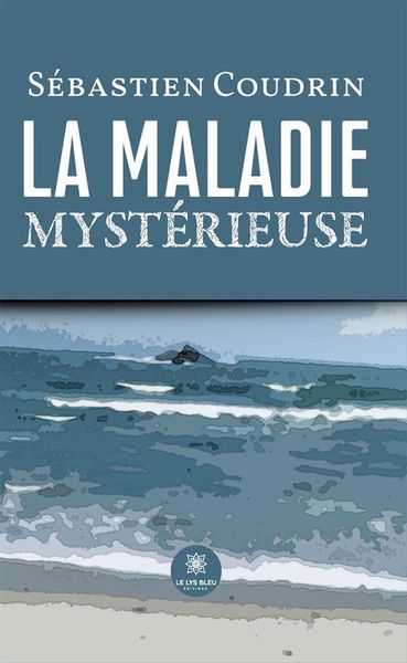 Produktbild: La maladie myst&eacute;rieuse