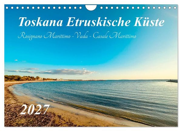 Produktbild: Toskana - Etruskische K&uuml;ste (Wandkalender 2027 DIN A4 quer), CALVENDO Monatskalender