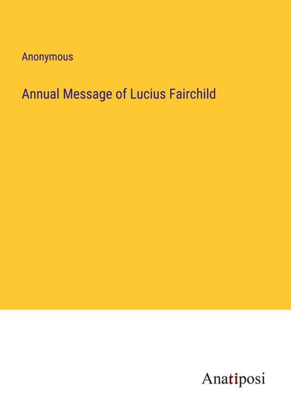 Produktbild: Annual Message of Lucius Fairchild