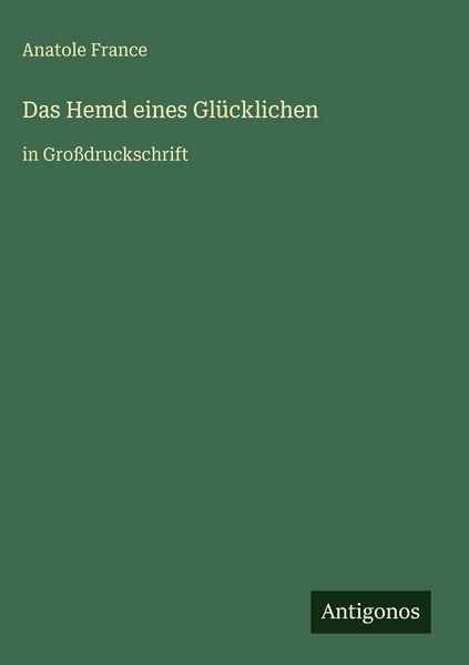 Produktbild: Das Hemd eines Gl&uuml;cklichen